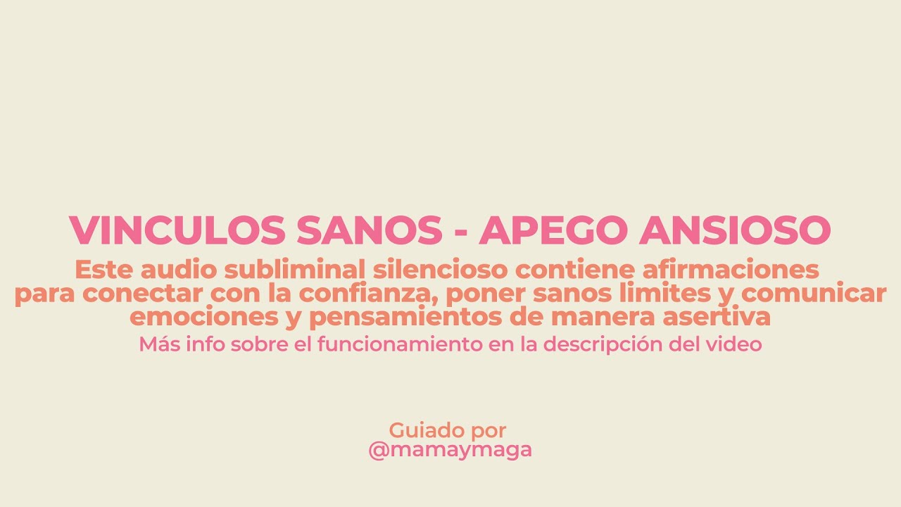 VÍNCULOS SANOS Subliminal apego ansioso SILENT Subliminal for social Anxiety Anxious Attachement