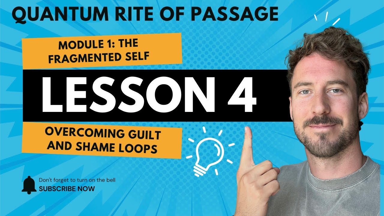 Video 4   Overcoming Guilt and Shame