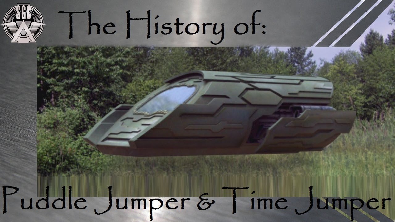Puddle Jumper, and Time Jumper (Stargate SGA)