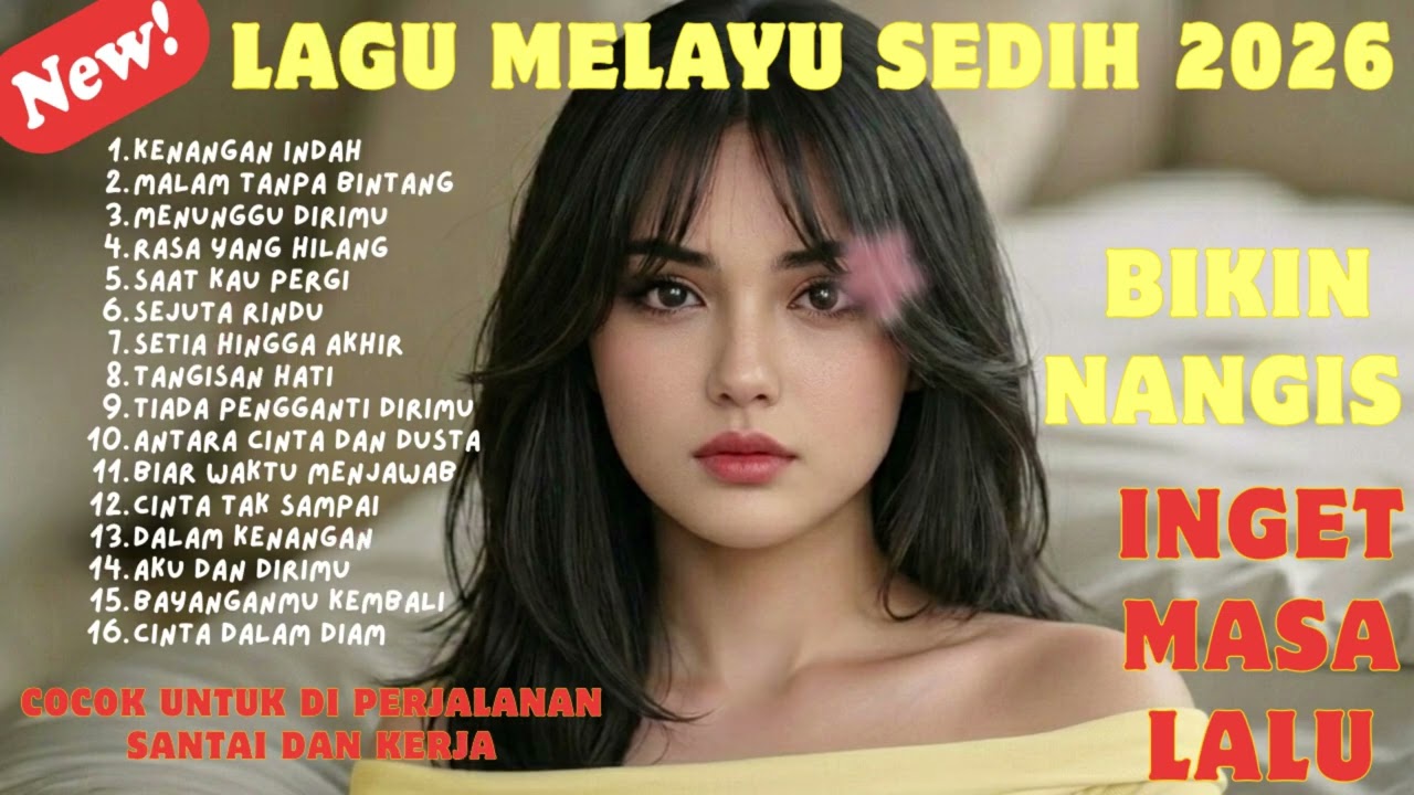 Lagu Bikin Nangis 😭 | Lagu Sedih Patah Hati 💔 Ballad Slow Rock Terbaru 2026 – Kenangan Indah