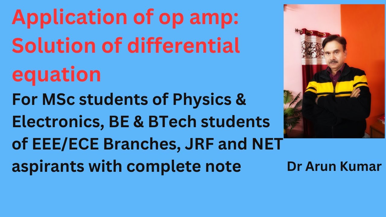 Application of op amp: Solution of differential equation