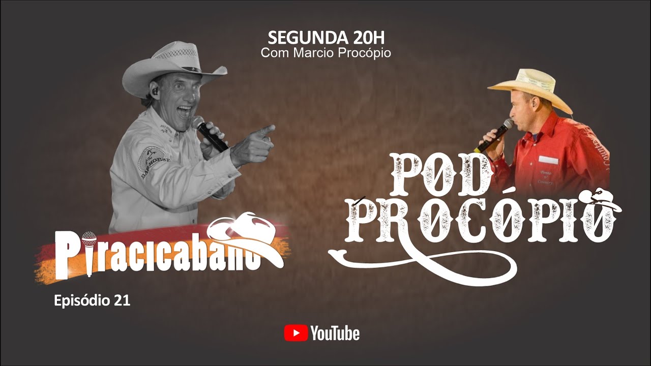 PODPROCÓPIO com Marcio Procópio - PIRACICABANO, LOCUTOR DE RODEIO  - EP 21
