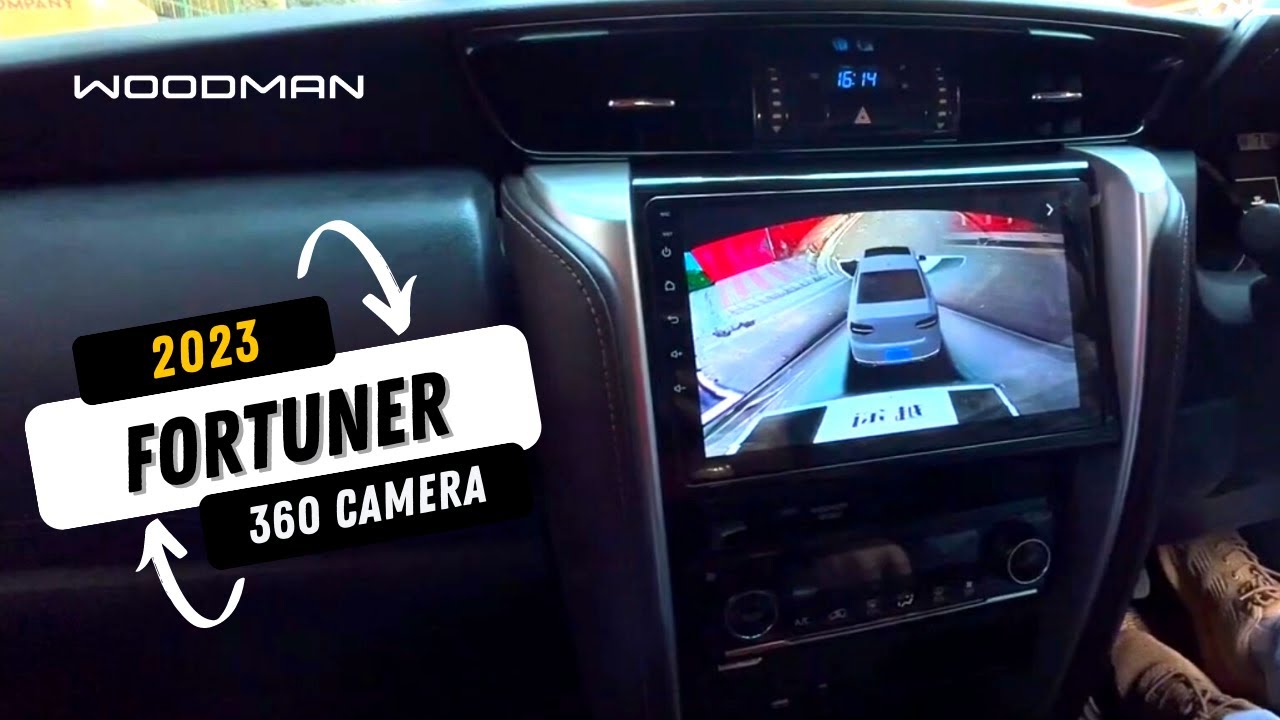 Woodman customer review of Toyota Fortuner with 360 Bird View Camera car music system