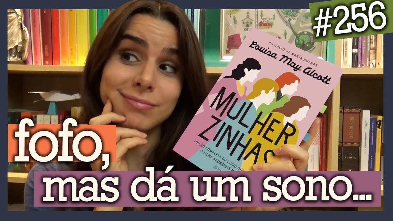 MULHERZINHAS, DE LOUISA MAY ALCOTT (#256)