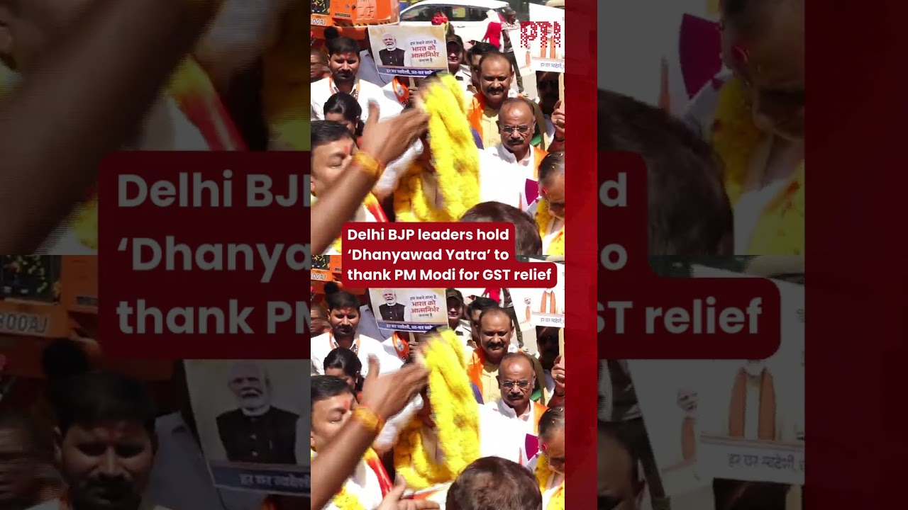 Delhi BJP leaders hold &lsquo;Dhanyawad Yatra&rsquo; to thank PM Modi for GST relief