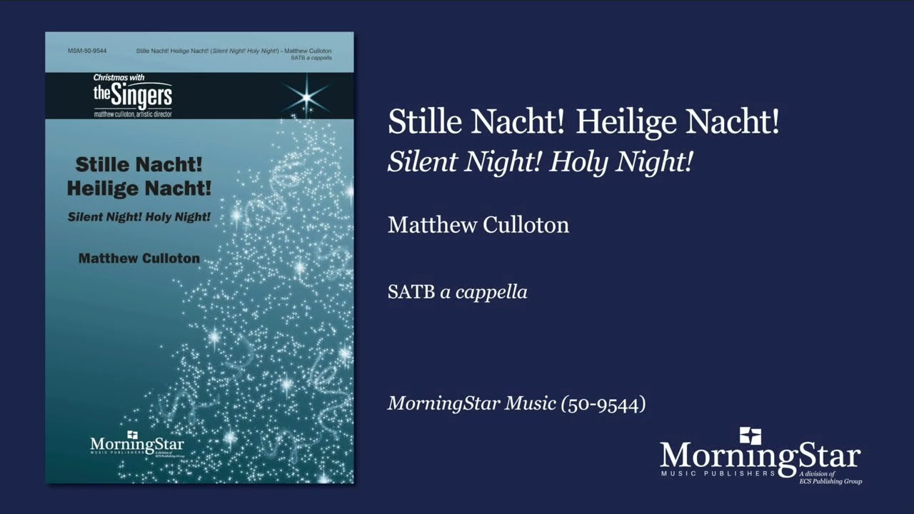 Stille Nacht! Heilige Nacht! Silent Night! Holy Night! by Matthew Culloton - Scrolling Score