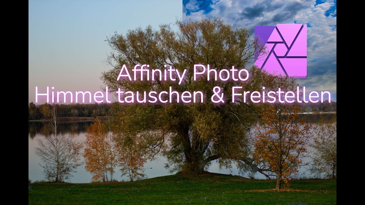 Affinity Photo - Himmel tauschen und Freistellen