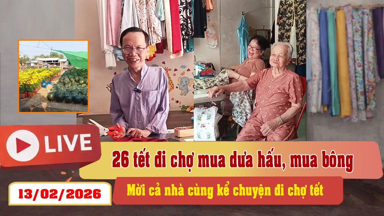 26 Tết Đi Chợ Mua Dưa Hấu, Mua Bông. Kể Chuyện Đi Chợ Tết!