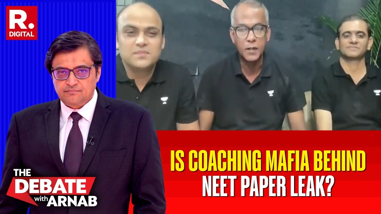 NEET Leak: Arnab Asks If Coaching Mafia Is Behind Paper Leak?