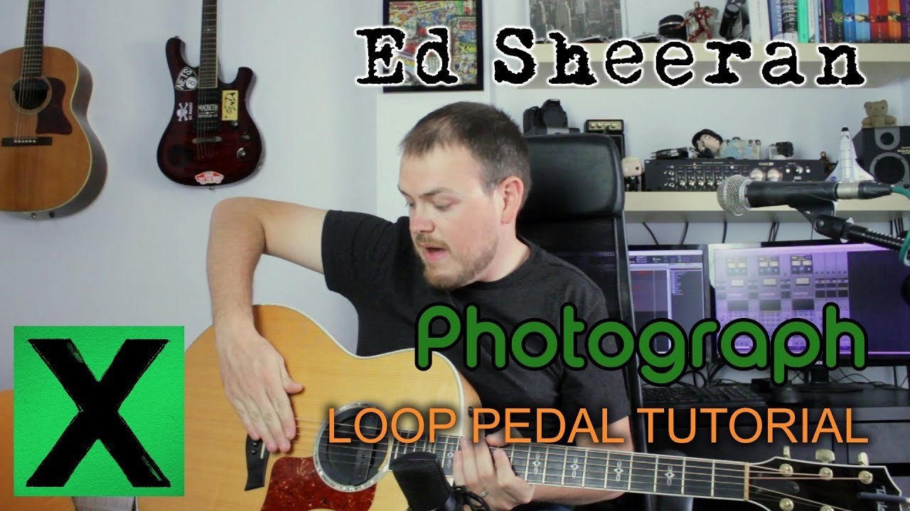 How to play Ed Sheeran Photograph (Loop Pedal Tutorial)