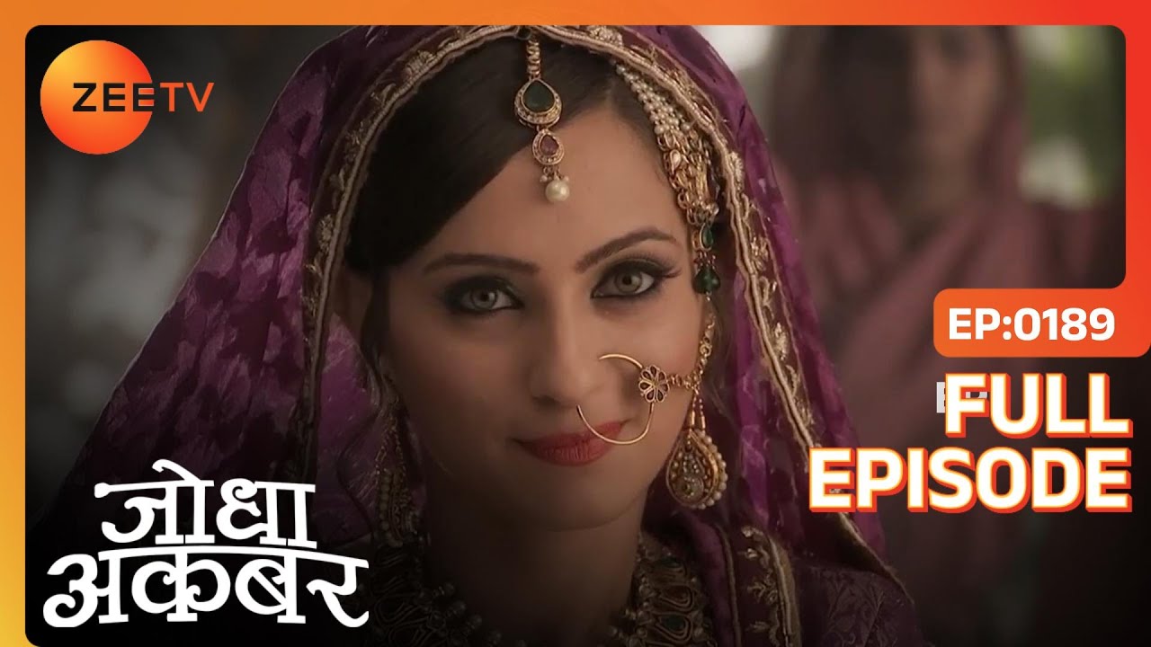 Jodha ने की Ruqaiya की सिफ़ारिश | Jodha Akbar | Full Ep. 189 | ZEE TV