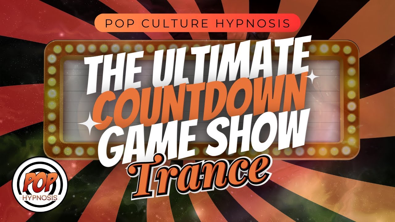 The Ultimate Countdown Game Show Trance | #Hypnosis Experience