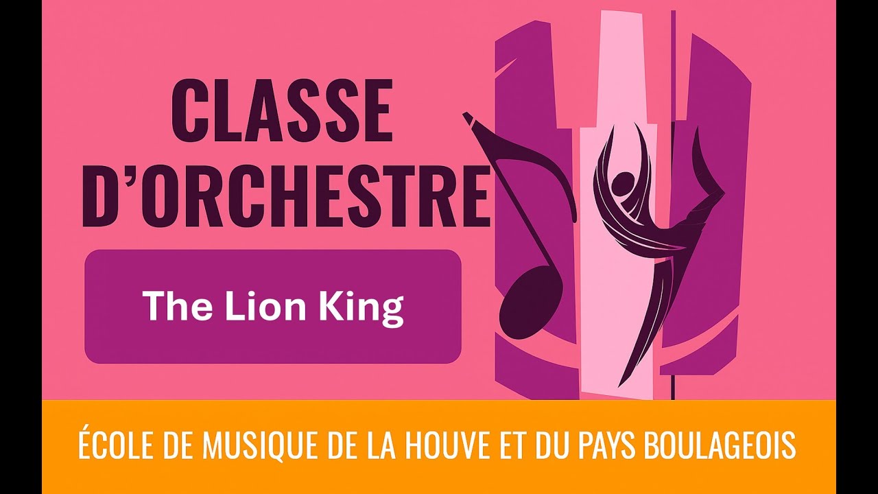 The Lion King – Classe d'Orchestre | Concours CMF 2024 | École de Musique et de Danse de la Houve