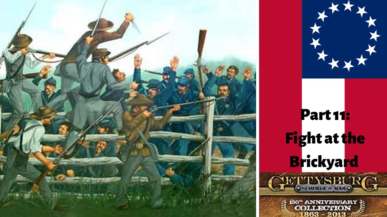 Scourge of War: Gettysburg ep 11 Fight at the brickyard