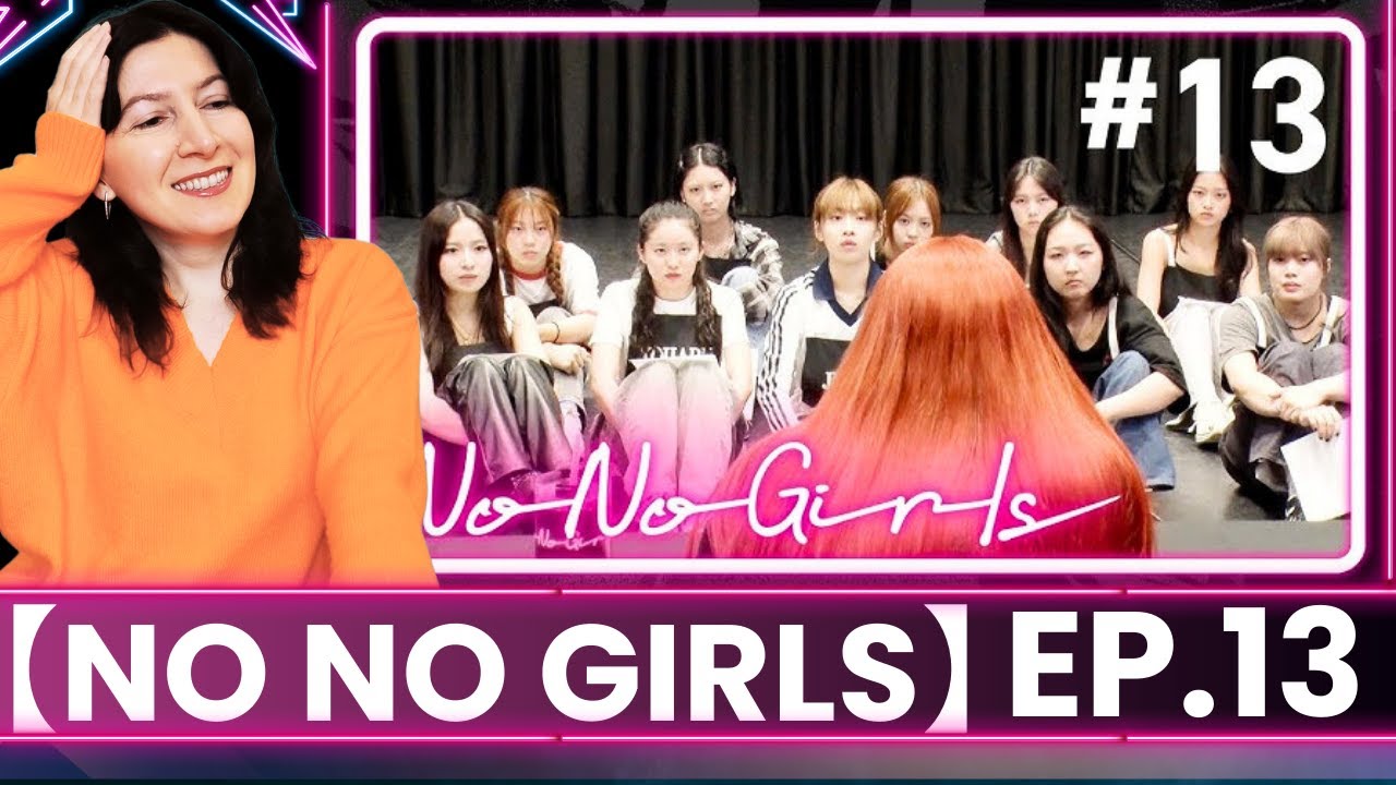 【No No Girls】Ep.13 / Final Round -alone-🍂Reaction リアクション