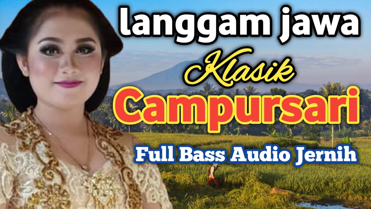 CAMPUR SARI TERBARU 2024 GAWE ATI ADEM AYEM || LANGGAM JAWA CAMPURSARI || CAMPURSARI FULL ALBUM