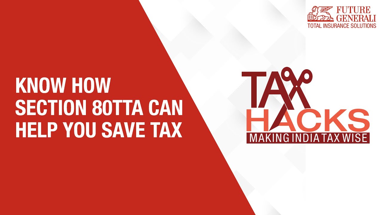 Save Income Tax | Section 80TTA can Help you Save Tax on Savings Account Interest Income