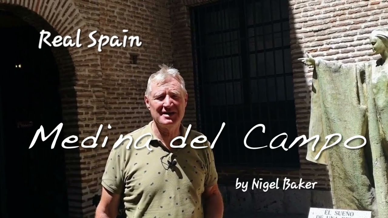 Medina del Campo - City Guide @realspain by Baker  - Madrigal de las Altas Torres- Guisando -Isabel