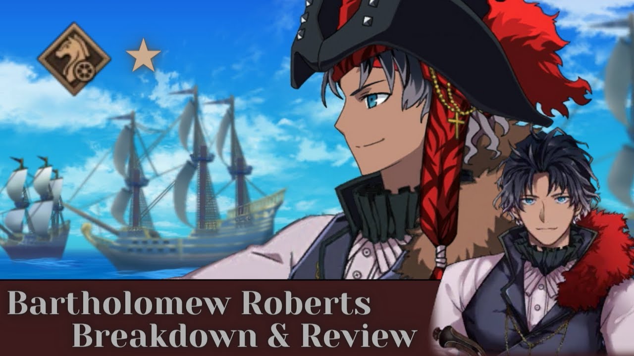 [FGO] Bartholomew Roberts Servant Breakdown and Review