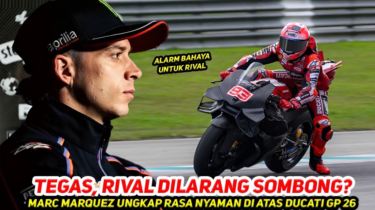ALARM BAHAYA🔥RIVAL DILARANG SOMBONG~MARC MARQUEZ TEGASKAN~RASA NYAMAN TERASA SAAT DIATAS DUCATI GP26