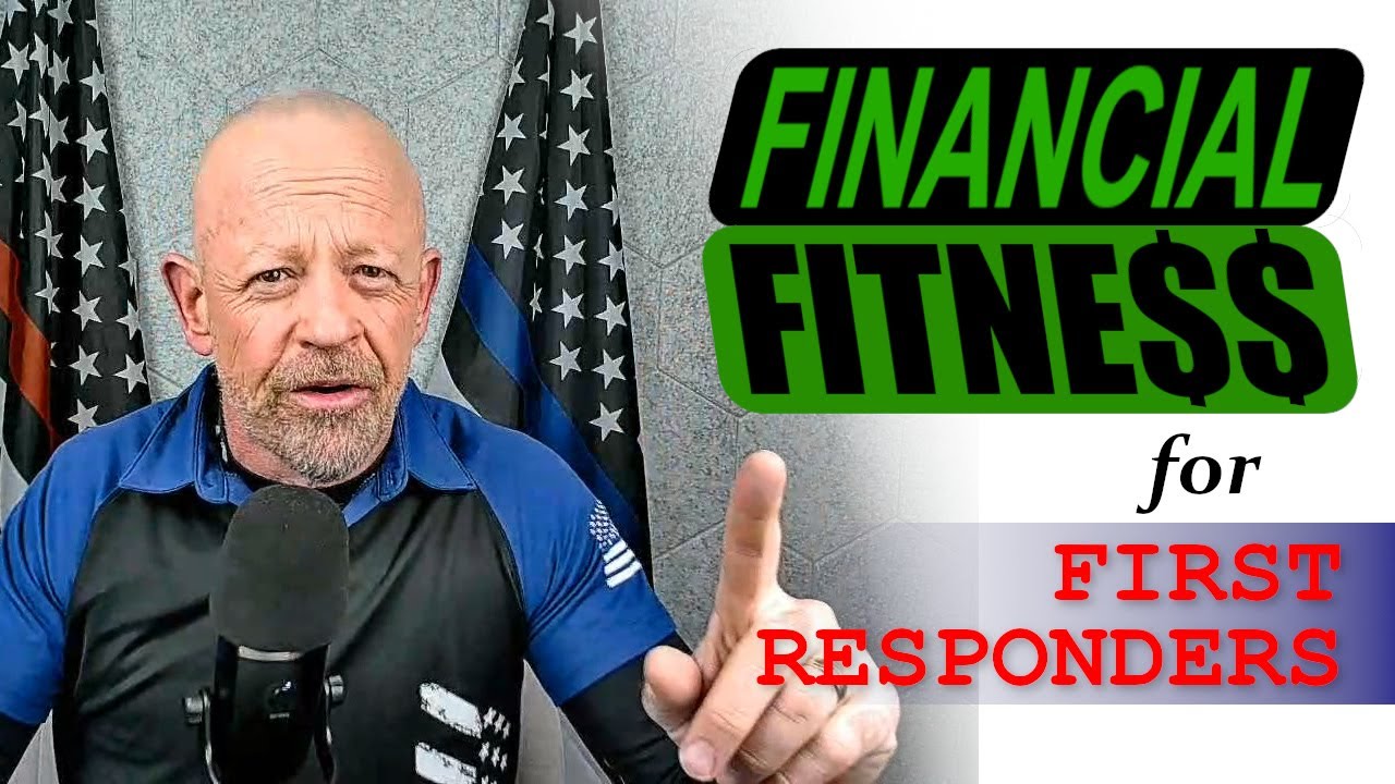 Retire Strong: The Financial Fitness Plan Every First Responder Needs to Hear.