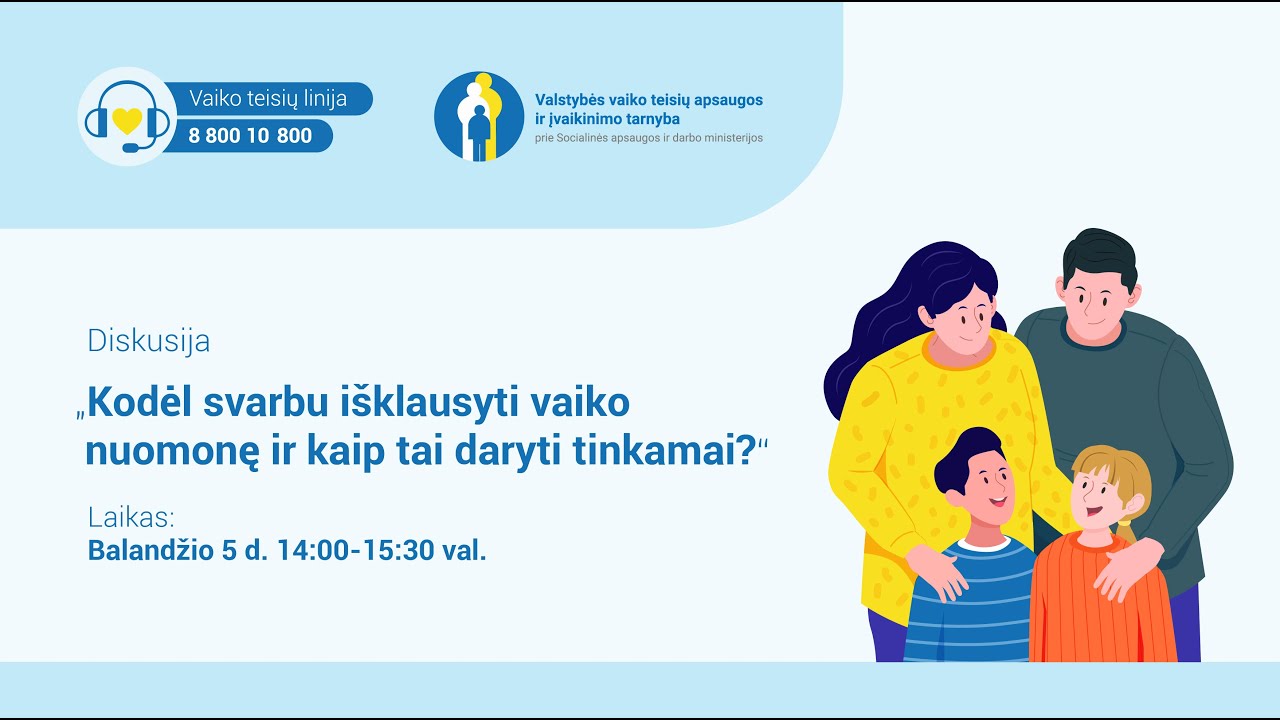Diskusija „Kodėl svarbu išklausyti vaiko nuomonę ir kaip tai daryti tinkamai?“