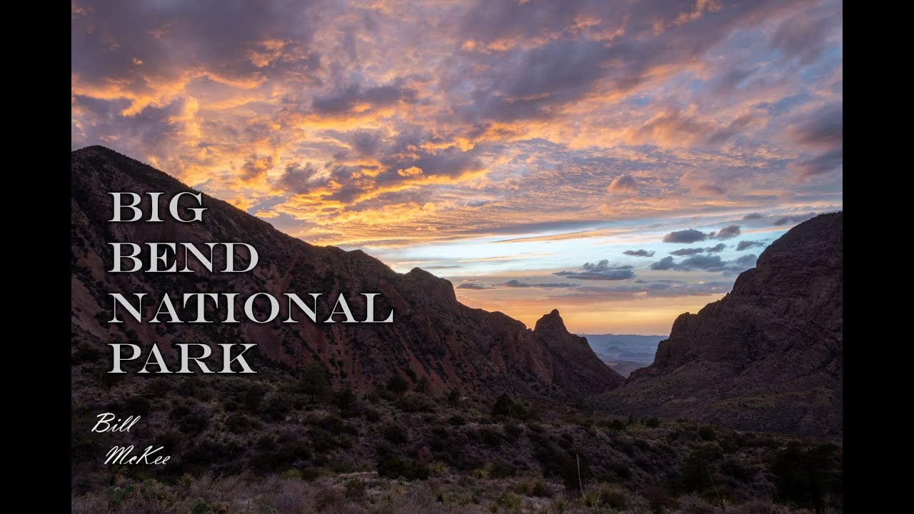 Big Bend National Park - Campsite Videos (including Accessible), Scenic drives and Sites to visit