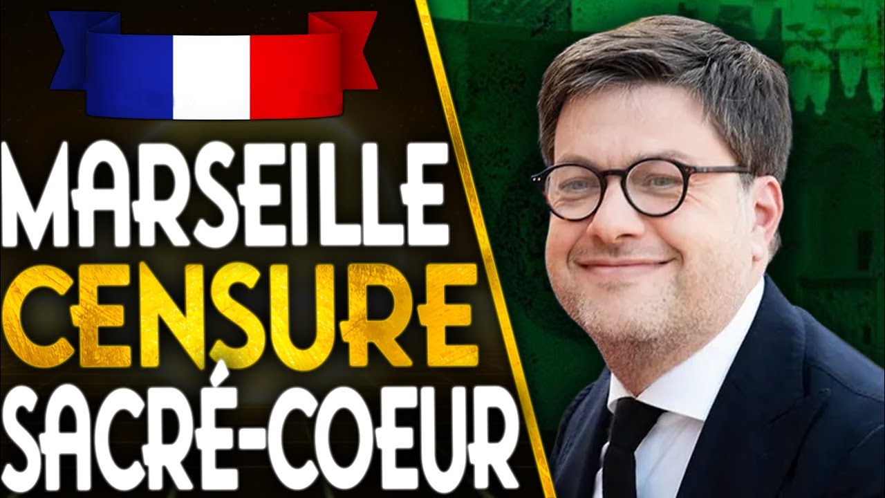 🇫🇷Le MAIRE de MARSEILLE interdit le film SACRÉ-COEUR