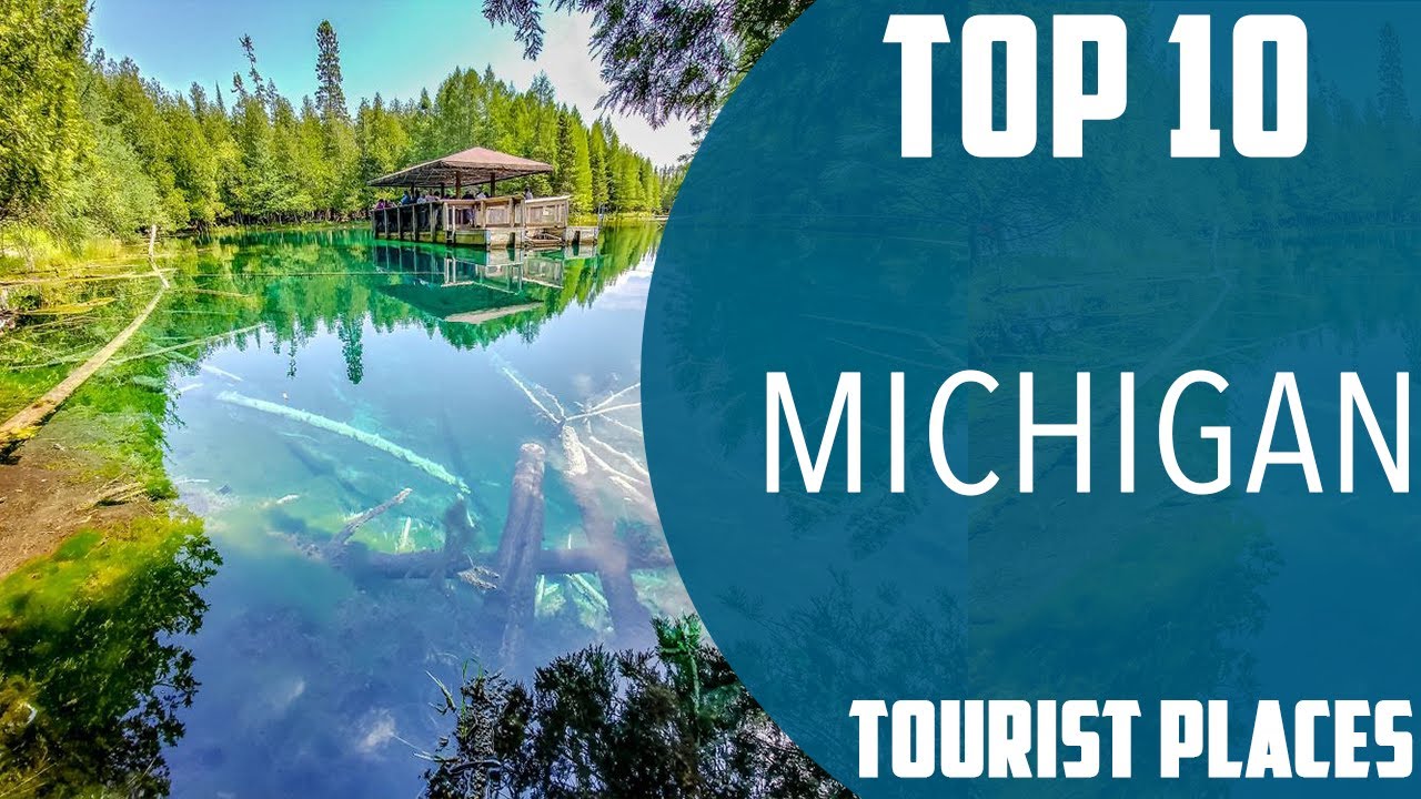 Top 10 Best Tourist Places to Visit in Michigan | USA - English