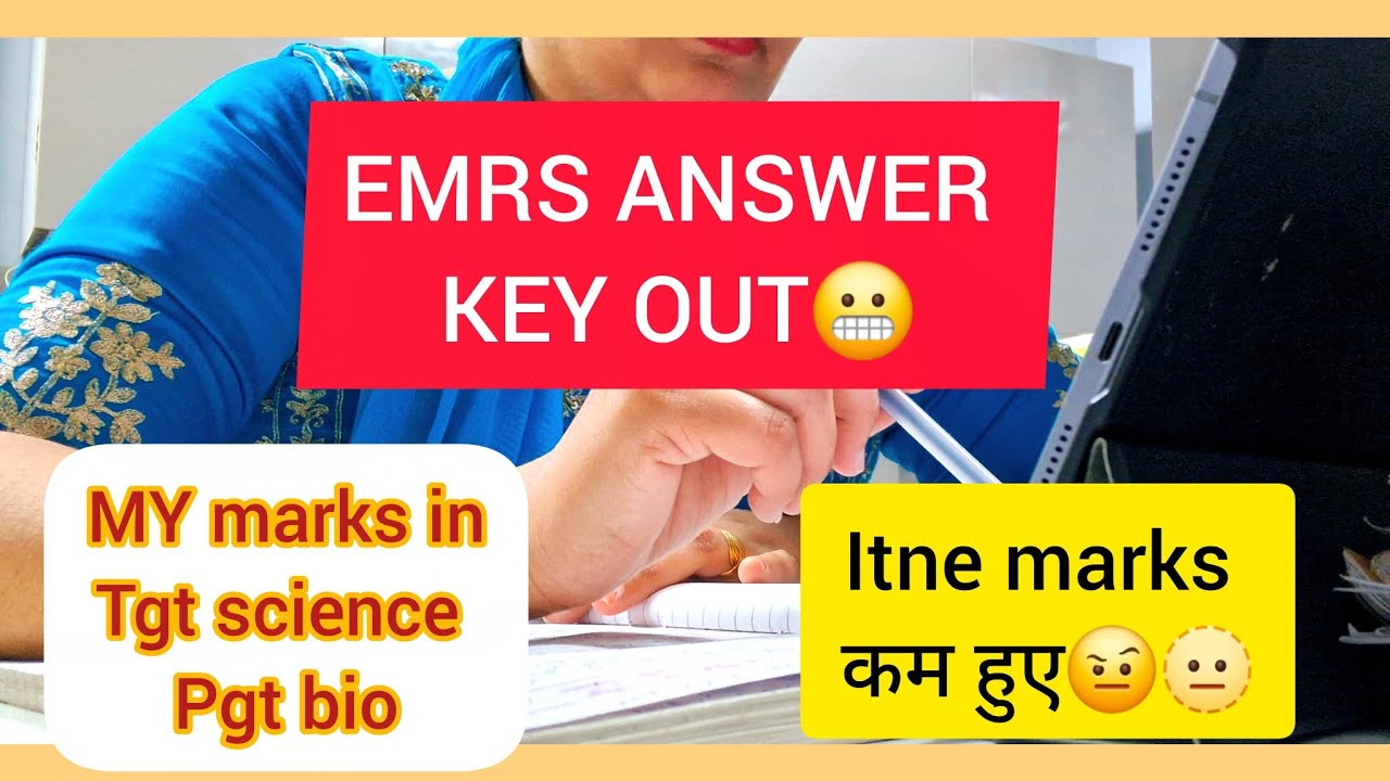 😳🔉EMRS ANSWER KEY OUT🫣|| MY MARKS IN TGT SCIENCE ND PGT BIO🥺😬||