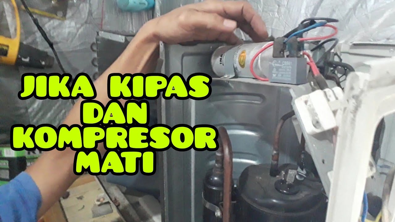 Jika kipas outdoor & kompresor ga mau hidup