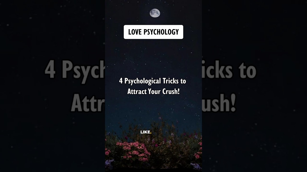 4 Psychological Tricks to Attract Your Crush! Love Psychology #shorts #psychologyfacts