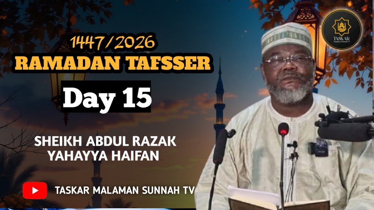 16))= RAMADAN TAFSEER 1447-2026 - Tareda Sheikh Abdurrazak Yahaya Haifan Jos Hafizahullah