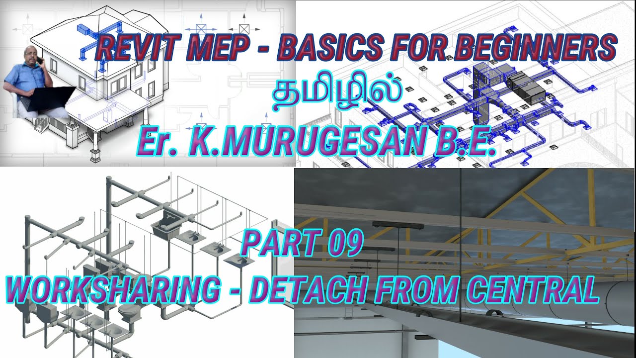 REVIT MEP - Part 09 - Worksharing - Detach from Central in Tamil