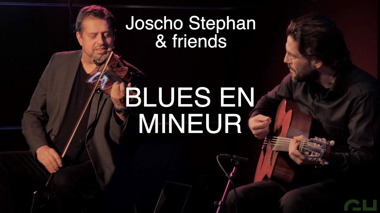 Joscho Stephan & friends live: Blues en mineur !