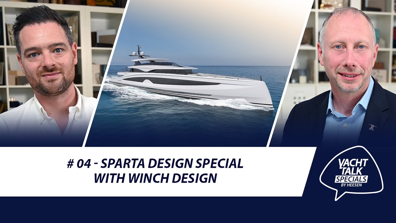 YachtTalk special 4: Design special on project Sparta with Winch Design