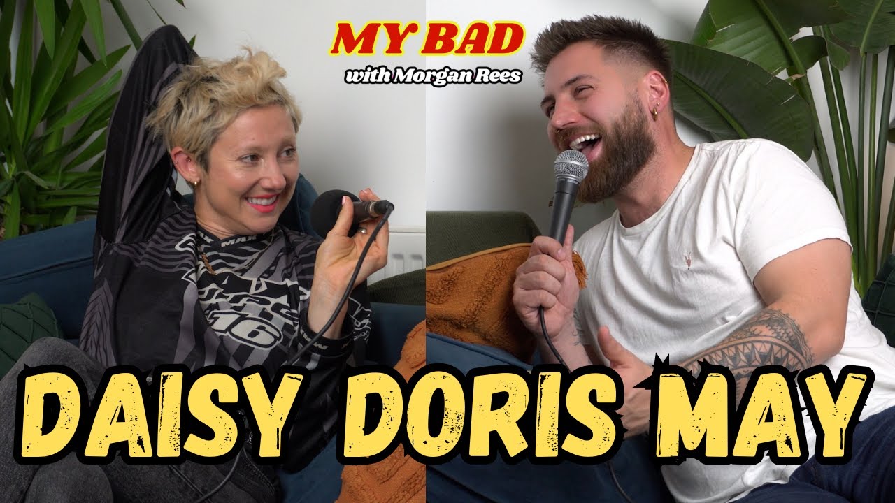 Drag Kings, Queerdos & Sober Raving w/ Daisy Doris May | My Bad with Morgan Rees Podcast