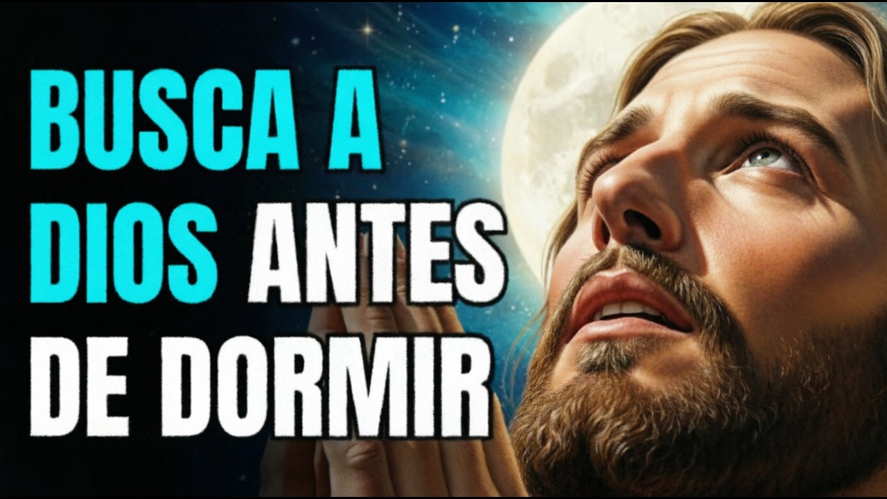 Oración antes de dormir, Dios es nuestro guía
