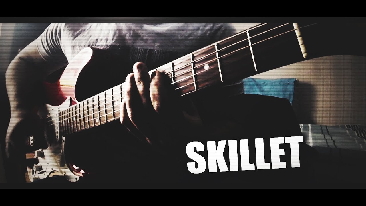 Skillet - Circus For A Psycho - Guitar Cover