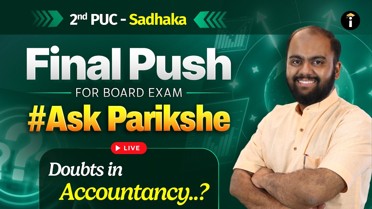 2nd PUC Accountancy Doubt Solving #askparikhse LIVE Q&A | Endgame for Board Exam Preparation