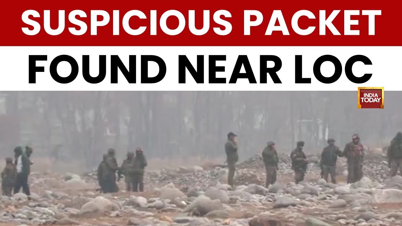 J&K: Suspected Packet Found Near LoC, Security Forces Act | India Today News