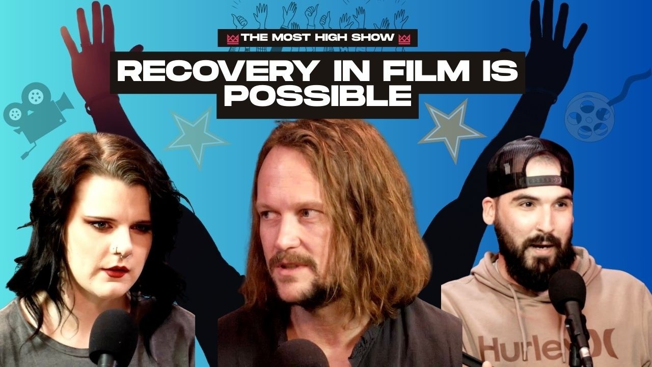 RECOVERY IN FILM IS POSSIBLE w/ Brent Ogburn | THE MOST HIGH SHOW