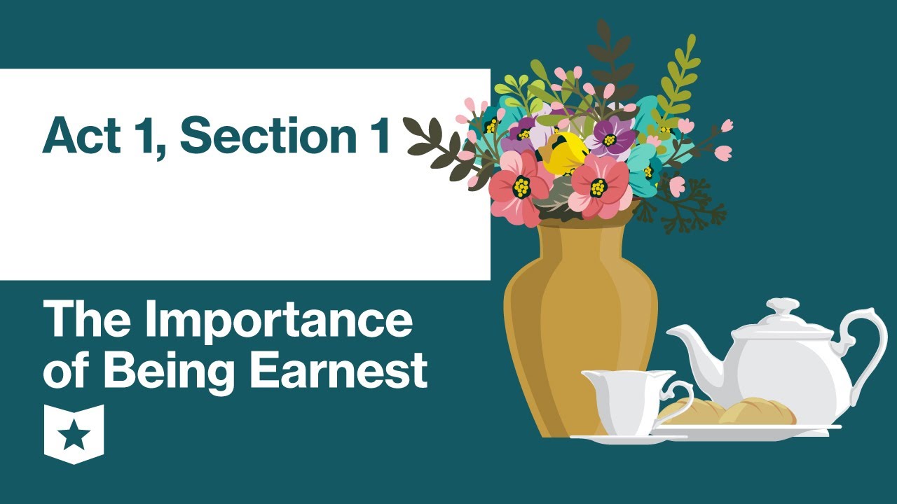 The Importance of Being Earnest by Oscar Wilde | Act 1, Section 1