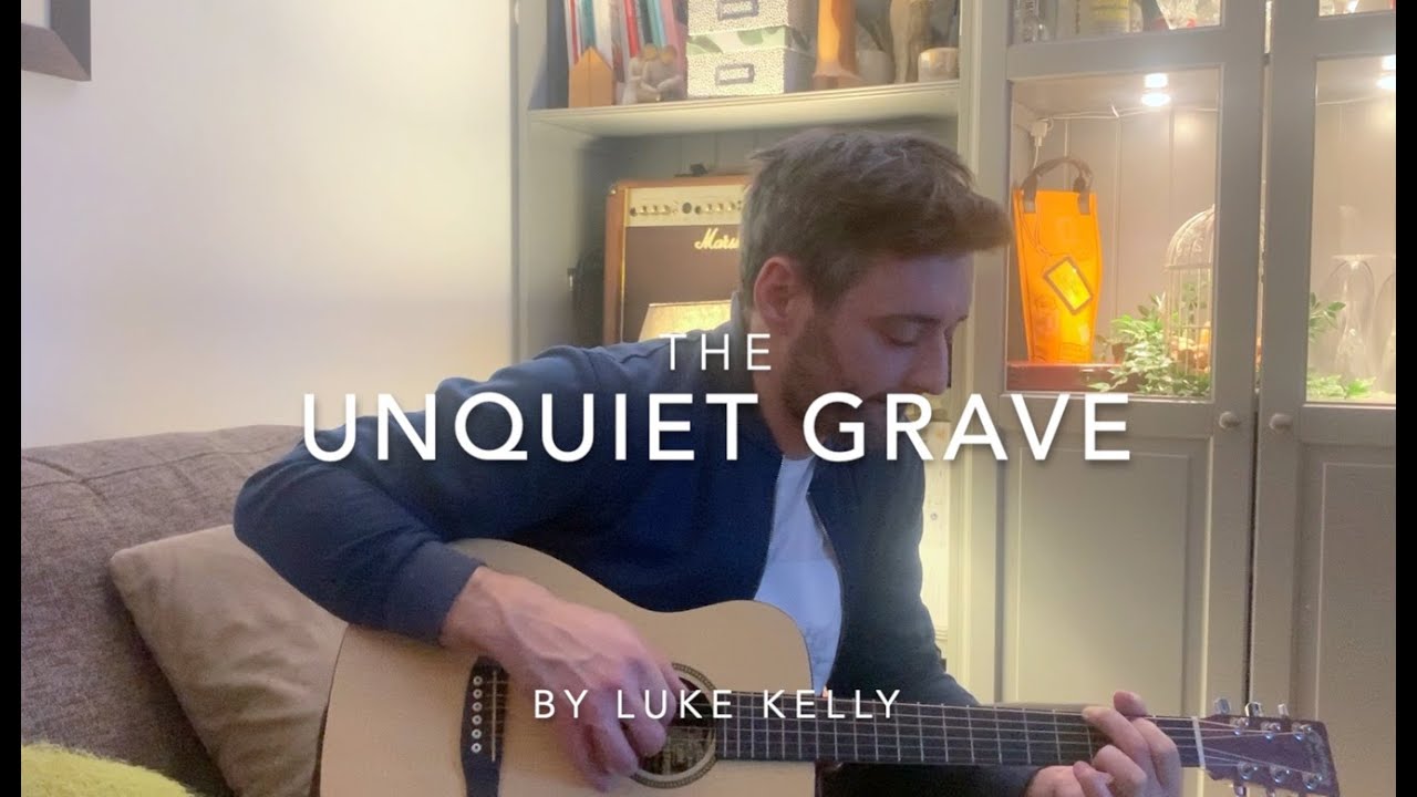 The Unquiet Grave  (Luke Kelly / English Folk Song) cover by Feargal Murphy