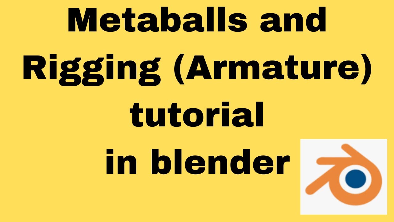 Blender Metaballs and Rigging (Armature) tutorial