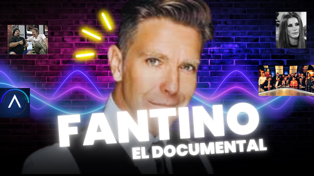 ALEJANDRO FANTINO - EL DOCUMENTAL