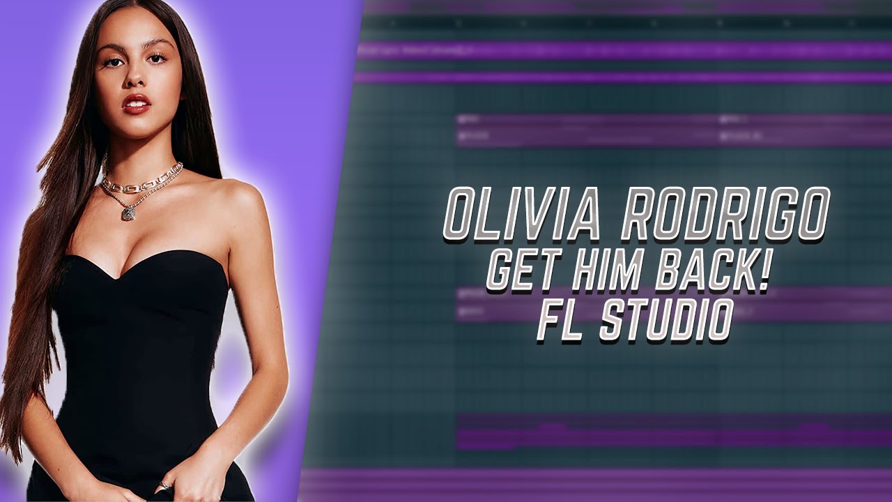 Olivia Rodrigo - get him back! (Instrumental) + Acapella + Free FLP Remake