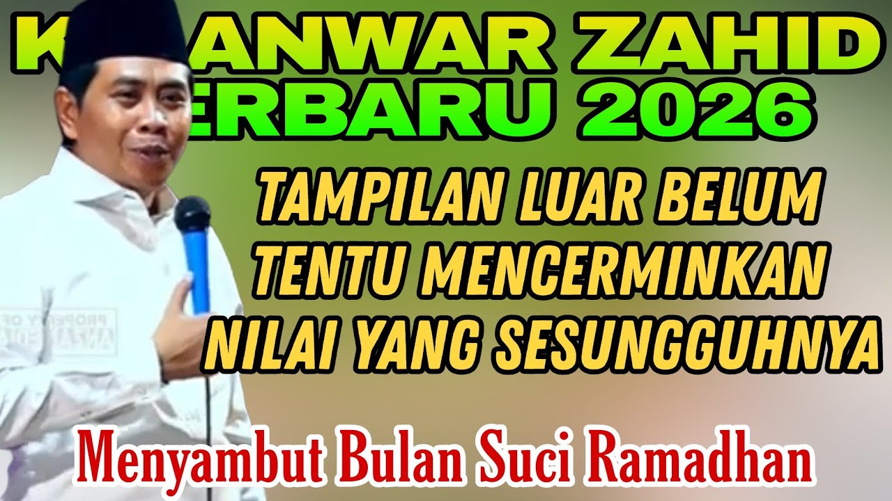 KH ANWAR ZAHID TERBARU 2026!!  HIDUP INI ADALAH KEHIDUPAN YANG MAJAZI, JOBONE APIK JERONE ELEK