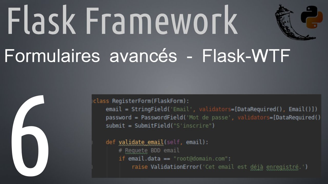 Flask Framework : 6 - Des formulaires de pro avec Flask-WTF