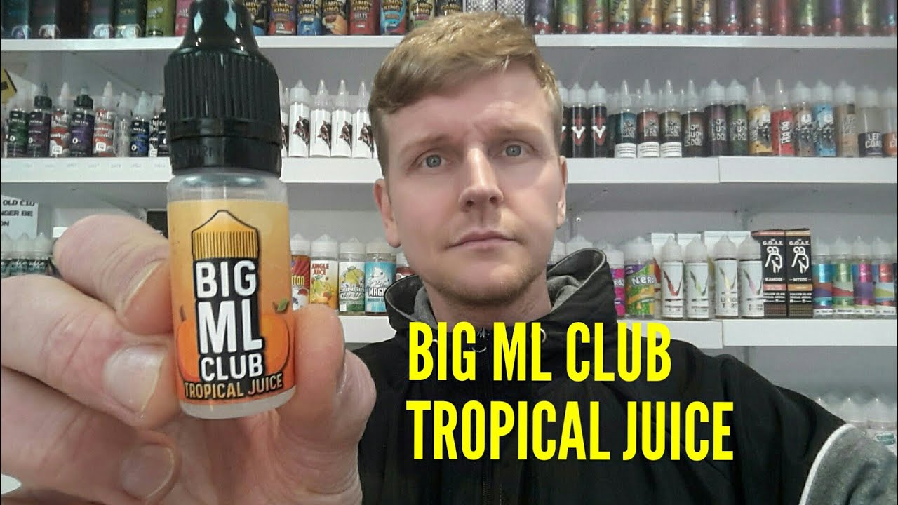 BIG ML CLUB TROPICAL JUICE E LIQUID REVIEW